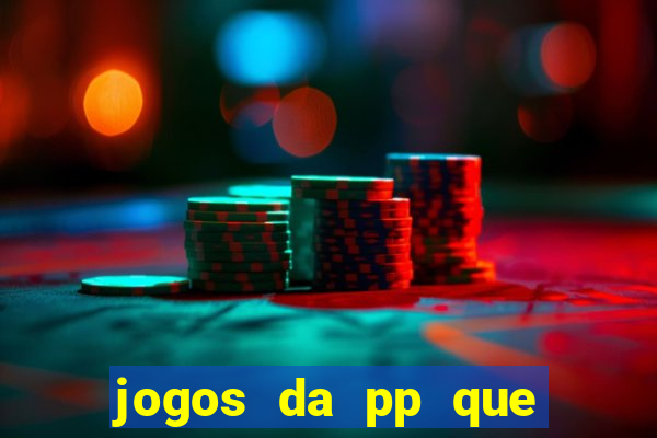 jogos da pp que pagam bem